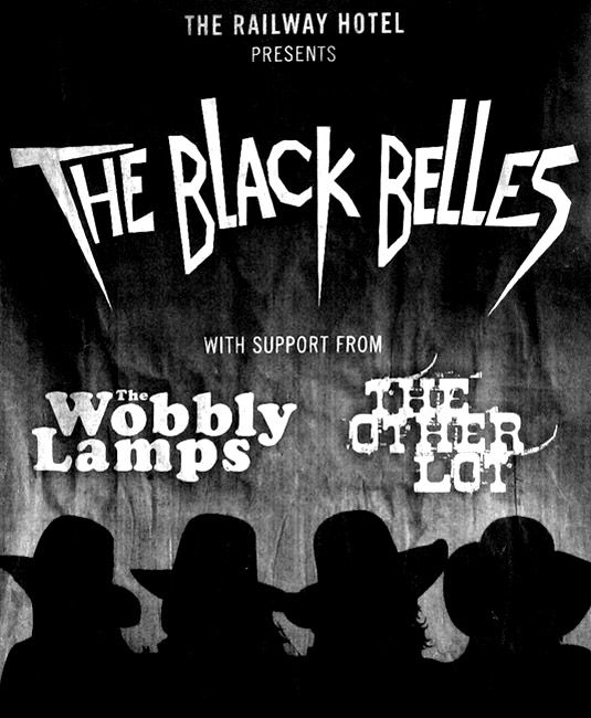 The Black Belles + The Wobbly Lamps + The Other Lot - Live at The Railway Hotel, Southend-on-Sea, Sunday May 13th, 2012 - Poster