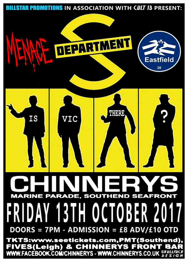 Department S + Menace + Eastfield - Live at Chinnerys, Southend-on-Sea, Essex, Friday October 13th, 2017 - Poster