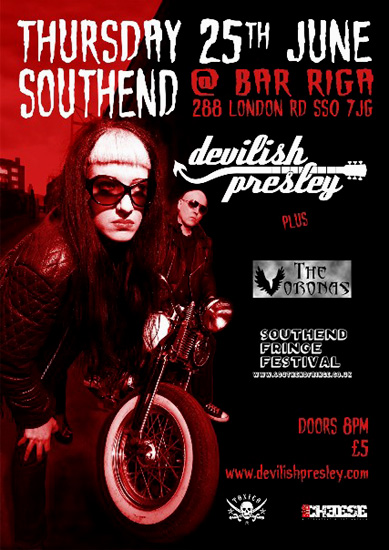 Southend Fringe Festival, Club Riga, June 25th 2009 - Devilish Presley with support from The Voronas - Poster #1