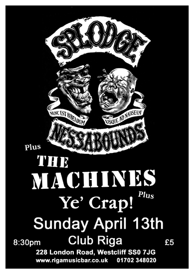 Splodgenessabounds + The Machines + The Acme Cheese Company (Ye' Crap! had to cancel) - Live at Club Riga - 13.04.08