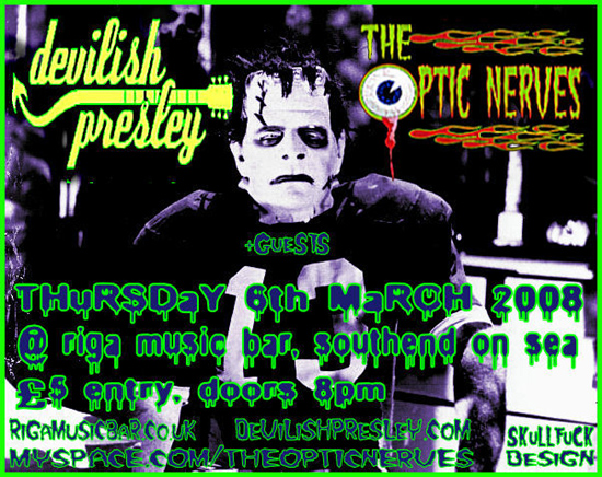 Devilish Presley + The Optic Nerves - Live at Club Riga - 06.03.08 - Poster #2