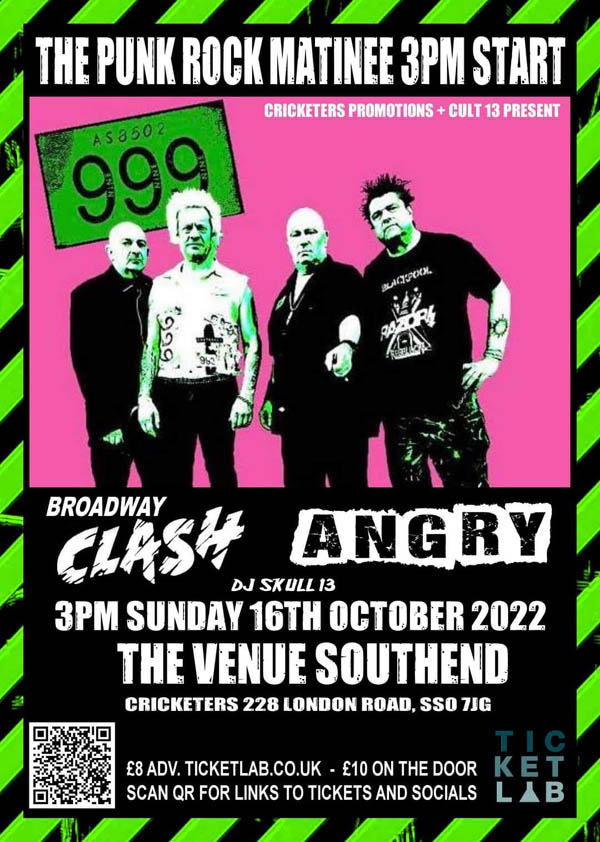 999 + Broadway Clash + Angry! - Live at The Venue, Westcliff-on-Sea, Essex - Sunday October 16th, 2022