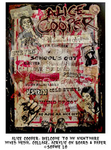 Alice Cooper: Welcome To My Nightmare. Mixed Media. Collage. Acrylic on Board & Paper Copyright Sophie Lo