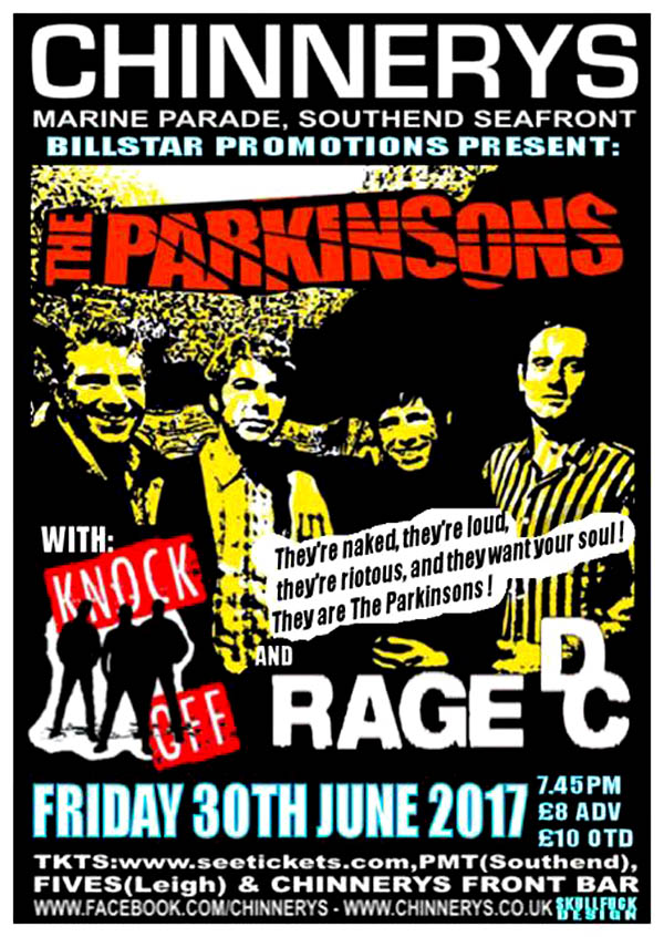 The Parkinsons + Knock Off + Rage DC - Live at Chinnerys, Southend-on-Sea, Essex on Friday June 30th, 2017 - Poster #1