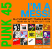Various Artists - 'Punk 45: I'm A Mess!' - D-I-Y or Die ! Art, Trash, Neon - Punk 45's In The UK 1977 - 1978 - Soul Jazz Records (SJR CD505 2022) - Features The Machines song 'True Life'