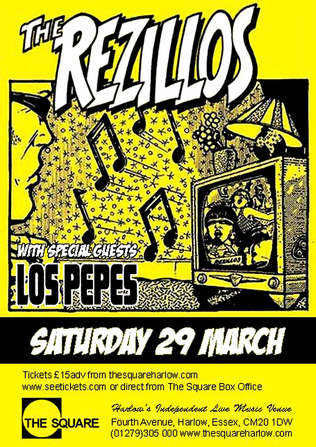 The Rezillos + Los Pepes - Live at The Square, Harlow, Essex - Saturday March 29th, 2014 - Poster
