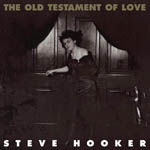 Steve Hooker - 'The Old Testament Of Love' - CD