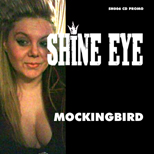 Dee Shine Eye and Steve Hooker & The Stripped Down Stompin' Band - 'Mocking Bird' / 'Steel Sedan' - Limited Edition CD Promo Single