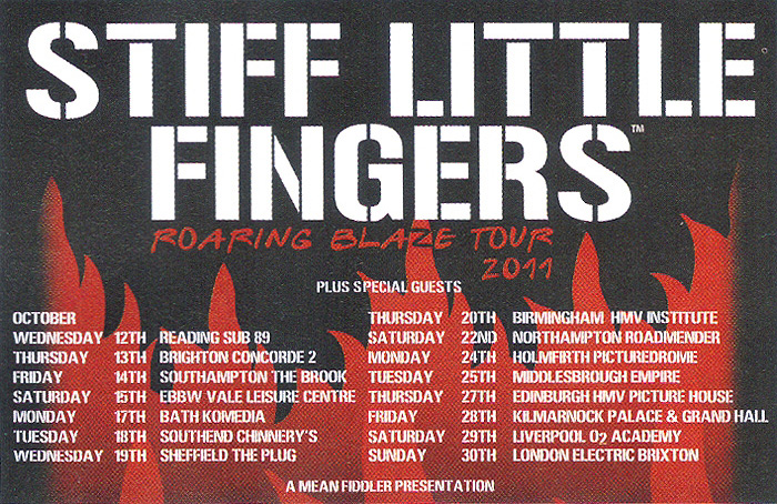 Stiff Little Fingers - Roaring Blaze Tour 2011 - Live at Chinnerys, Southend-on-Sea, 18.10.11 - Tour Poster