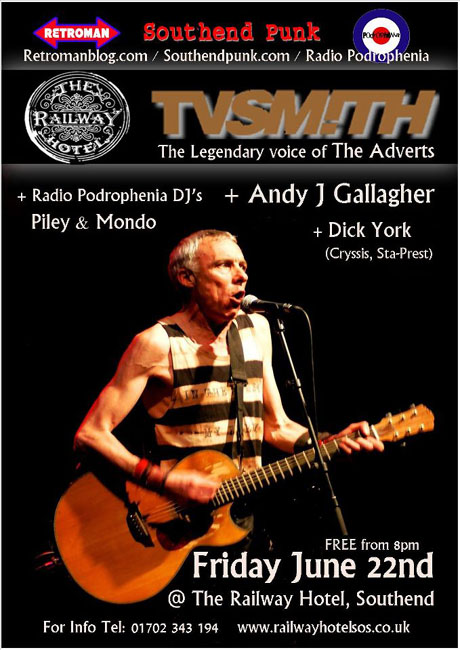 TV Smith + Dick York + Andy J Gallagher + Radio Podrophenia DJ's - Live at The Railway Hotel, Southend-on-Sea, Friday June 22nd, 2012 - Poster