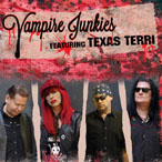 Click Here to Order The Vampire Junkies Featuring Texas Terri CD From Angels in Exile Records