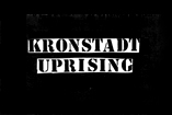 The Kronstadt Uprising - The First Recording (Menshintsvo Tapes, M/A.N.O.K.1)