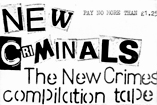 New Criminals Volume 1 (New Crimes Tapes, NC2)