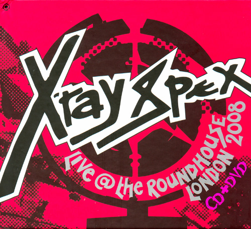 X-Ray Spex - 'Live At The Roundhouse London 2008' - CD + DVD
