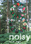 Noisy! Fanzine Issue Eight - Winter 2008 / Spring 2009 - 'The Festival Special'