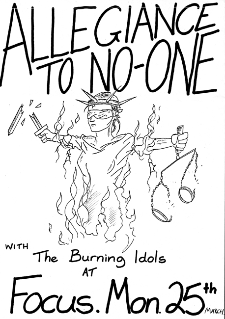 Allegiance To No One + The Burning Idols - Live at Focus - Poster