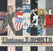 'Vintage T Shirts' - Book, featuring a Get T Shirt (Vintage T Shirts by Lisa Kidner and Sam Knee, Published by Carlton Books Ltd, February 6th, 2006, ISBN 1844424049) 