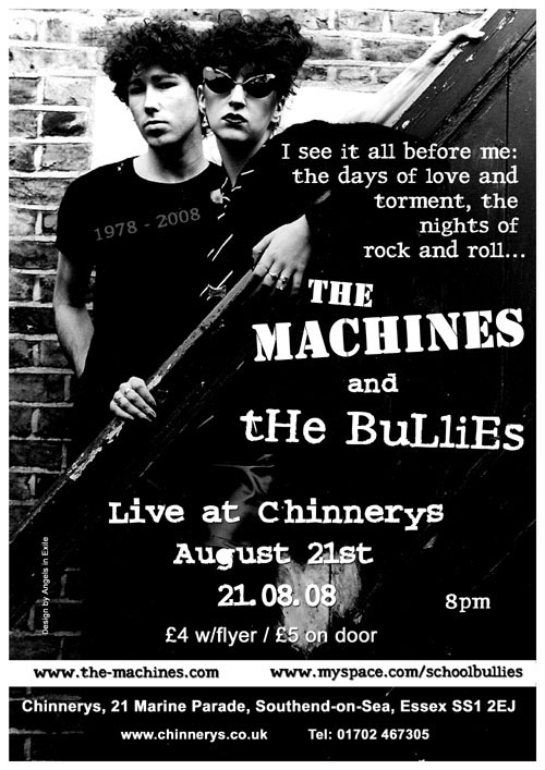 'I see it all before me: The days of love and torment; the nights of Rock and Roll...' - The Machines + The Bullies - Live at Chinnery's - 21.08.08